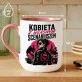 Kubek Z Nadrukiem Na Imieniny Prezent Dla Kobiety: Kobieta Z Własnyms Cenariuszem Kubek Z Nadrukiem Na Imieniny Prezent Dla Kobiety: Kobieta Z Własnyms Cenariuszem