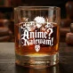 Szklanka Do Whisky Dla Fana Anime Prezent Dla Mężczyzny: Anime? Nalewam!