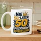 Kubek Z Nadrukiem Na 50 Prezent Na 50 Urodziny Dla Mężczyzny: Król Doświadczenia Kubek Z Nadrukiem Na 50 Prezent Na 50 Urodziny Dla Mężczyzny: Król Doświadczenia