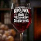 Kieliszek Do Wina Dla Dziewczyny Prezent Na Dzień Dziewczyny Dla Kobiety: Królowa Niezłomności Grawer