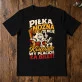 Koszulka Męska Dla Fana Piłki Nożnej Prezent Dla Mężczyzny: Moje Królestwo