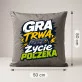 Poduszka Dekoracyjna Dla Gracza Prezent Dla Mężczyzny: Gra Trwa, Życie Poczeka