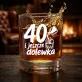 Szklanka Do Whisky Na 40 Urodziny Prezent Dla Kobiety: 40 I Jeszcze Dolewka