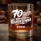 Szklanki Do Whisky z Grawerem Na 70 Prezent Dla 70 Latka Mężczyzny: 70 Lat? Dopiero Szklanki Do Whisky z Grawerem Na 70 Prezent Dla 70 Latka Mężczyzny: 70 Lat? Dopiero
