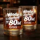 Szklanki Do Whisky z Grawerem Dla 80 Latka Prezent Na 80 Urodziny Dla Mężczyzny: Młoda Duchem Od 80 Lat