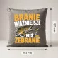 Poduszka Dekoracyjna Dla Wędkarza Prezent Dla Mężczyzny: Branie Ważniejsze Niż Zebranie Poduszka Dekoracyjna Dla Wędkarza Prezent Dla Mężczyzny: Branie Ważniejsze Niż Zebranie