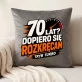 Poduszka Dekoracyjna Na 70 Urodziny Prezent Dla Mężczyzny: 70 Lat? Dopiero Się Poduszka Dekoracyjna Na 70 Urodziny Prezent Dla Mężczyzny: 70 Lat? Dopiero Się