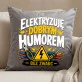Poduszka Dekoracyjna Dla Elektryka Prezent Dla Mężczyzny: Elektryzuję Dobrym Humorem Poduszka Dekoracyjna Dla Elektryka Prezent Dla Mężczyzny: Elektryzuję Dobrym Humorem
