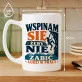 Kubek Z Nadrukiem Dla Wspinacza Prezent Dla Mężczyzny: Wspinam Się Żeby Nie Zabić Kubek Z Nadrukiem Dla Wspinacza Prezent Dla Mężczyzny: Wspinam Się Żeby Nie Zabić
