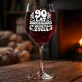 Kieliszek Do Wina Na 90 Urodziny Prezent Dla Mężczyzny: 90 Lat Doświadczenia Kieliszek Do Wina Na 90 Urodziny Prezent Dla Mężczyzny: 90 Lat Doświadczenia