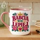Kubek Z Nadrukiem Na Dzień Babci Prezent Dla Babci Kobiety: Wie Lepiej