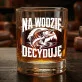 Szklanka Do Whisky Dla Rybaka Prezent Dla Mężczyzny: Na Wodzie Decyduję Szklanka Do Whisky Dla Rybaka Prezent Dla Mężczyzny: Na Wodzie Decyduję
