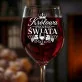 Kieliszek Do Wina Na Święta Prezent Dla Kobiety: Królowa Swojego Świata Kieliszek Do Wina Na Święta Prezent Dla Kobiety: Królowa Swojego Świata