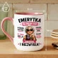Kubek Z Nadrukiem Dla Emerytki Prezent Na Emeryturę Dla Kobiety: Emerytka Na Pełny Etat Kubek Z Nadrukiem Dla Emerytki Prezent Na Emeryturę Dla Kobiety: Emerytka Na Pełny Etat