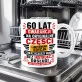 Kubek Z Nadrukiem Na 60 Prezent Na 60 Urodziny Dla Mężczyzny: 60 Lat Gwarancji Kubek Z Nadrukiem Na 60 Prezent Na 60 Urodziny Dla Mężczyzny: 60 Lat Gwarancji