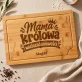 Deska Do Krojenia z Grawerem Dla Mamy Prezent Na Dzień Mamy Dla Kobiety: Mama Królowa