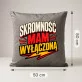 Poduszka Dekoracyjna Dla Mężczyzny Prezent Dla Mężczyzny: Skromność Mam Wyłączoną