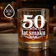 Szklanka Do Whisky Na 50 Prezent Na 50 Urodziny Dla Mężczyzny: 50 Lat Smaku Szklanka Do Whisky Na 50 Prezent Na 50 Urodziny Dla Mężczyzny: 50 Lat Smaku