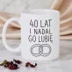 Zestaw Prezenowy Z Kubkiem Na 40 Lecie Ślubu: I Nadal Go Lubie Zestaw Prezenowy Z Kubkiem Na 40 Lecie Ślubu: I Nadal Go Lubie