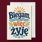 Kartka z Życzeniami Dla Biegacza Dla Mężczyzny: Bieg W Słońcu Kartka z Życzeniami Dla Biegacza Dla Mężczyzny: Bieg W Słońcu