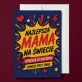 Kartka z Życzeniami Dla Matki Na Dzień Mamy Dla Kobiety: Mama Bohaterka