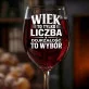 Kieliszek Do Wina Na Urodziny Prezent Dla Mężczyzny: Wiek To Tylko Liczba Kieliszek Do Wina Na Urodziny Prezent Dla Mężczyzny: Wiek To Tylko Liczba