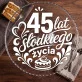 Patera Na Ciasto Na 45 Urodziny Prezent Dla Kobiety: 45 Lat Słodkiego Życia