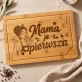 Deska Do Krojenia Na Pępkowe Prezent Dla Kobiety: Pierwszeństwo Mamy