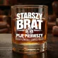 Szklanka Do Whisky Dla Starszego Brata Prezent Dla Mężczyzny: Starszy Brat Pije Pierwszy Szklanka Do Whisky Dla Starszego Brata Prezent Dla Mężczyzny: Starszy Brat Pije Pierwszy