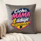 Poduszka Dekoracyjna Na Dzień Mamy Prezent Dla Mamy Kobiety: Cicho, Mama Ładuje Supermoc