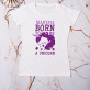 Born to be a unicorn - Koszulka damska z nadrukiem