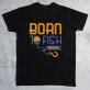 Born to fish - Czarna koszulka męska