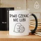 Kubek Z Nadrukiem Dla Piwosza Prezent Dla Mężczyzny: Czekać Nie Lubi Kubek Z Nadrukiem Dla Piwosza Prezent Dla Mężczyzny: Czekać Nie Lubi