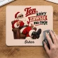 Podkładka Pod Myszkę Na Mikołaja Prezent Dla Mężczyzny: Ten, Który Zawsze Ma Podkładka Pod Myszkę Na Mikołaja Prezent Dla Mężczyzny: Ten, Który Zawsze Ma