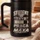 Kubek Termiczny Z Grawerem Dla Studenta Prezent Dla Mężczyzny: Student Tryb Maxa