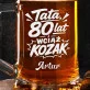 Kufel Personalizowany z Grawerem Dla Taty Na 80 Urodziny Prezent: Kozak W Koronie