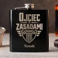Piersiówka Z Grawerem Dla Taty Prezent Na Dzień Ojca Dla Mężczyzny: Ojciec Z Zasadami Piersiówka Z Grawerem Dla Taty Prezent Na Dzień Ojca Dla Mężczyzny: Ojciec Z Zasadami