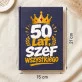 Notatnik A5 Na 50 Rocznicę Ślubu Prezent Dla Mężczyzny: Pięć Dekad Szefa Notatnik A5 Na 50 Rocznicę Ślubu Prezent Dla Mężczyzny: Pięć Dekad Szefa