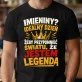 Koszulka Męska Na Imieniny Prezent Dla Mężczyzny: Jestem Legendą