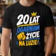 Koszulka Męska Dla 20 Latka Prezent Na 20 Urodziny Dla Mężczyzny: 20 Lat Ogarniam