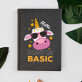 Don`t be basic - Planer Książkowy A5