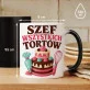 Kubek Z Nadrukiem Dla Cukiernika Prezent Dla Mężczyzny: Szef Wszystkich Tortów Kubek Z Nadrukiem Dla Cukiernika Prezent Dla Mężczyzny: Szef Wszystkich Tortów