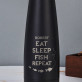 Eat, sleep, fish - Butelka na wodę 630 ml