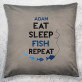 Eat, sleep, fish - Poduszka dekoracyjna