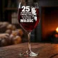 Kieliszek Do Wina Na 25 Rocznicę Ślubu Prezent Dla Mężczyzny: 25 Lat - Wciąż Żyję