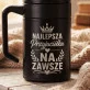 Kubek Termiczny Z Grawerem Dla Przyjaciółki Prezent Dla Kobiety: Najlepsza