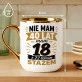 Kubek Z Nadrukiem Na 40 Urodziny Prezent Dla Mężczyzny: Nie Mam 40 Mam 18 Kubek Z Nadrukiem Na 40 Urodziny Prezent Dla Mężczyzny: Nie Mam 40 Mam 18