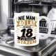 Kubek Z Nadrukiem Na 40 Urodziny Prezent Dla Mężczyzny: Nie Mam 40 Mam 18 Kubek Z Nadrukiem Na 40 Urodziny Prezent Dla Mężczyzny: Nie Mam 40 Mam 18