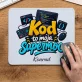 Podkładka Pod Myszkę Dla Informatyka Prezent Dla Mężczyzny: Kod To Moja Supermoc Podkładka Pod Myszkę Dla Informatyka Prezent Dla Mężczyzny: Kod To Moja Supermoc