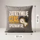 Poduszka Dekoracyjna Dla Fotografa Prezent Dla Mężczyzny: Zatrzymuję Czas, Spóźniam Się Poduszka Dekoracyjna Dla Fotografa Prezent Dla Mężczyzny: Zatrzymuję Czas, Spóźniam Się
